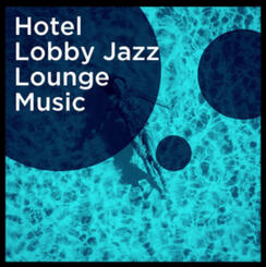 HOTEL LOBBY - Jazz Lounge Music (Smoothnotes/ New Moon Records 2018 w/ Marta Raviglia 4tet)