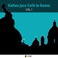 ITALIAN JAZZ CAFE' in Rome vol.1 (Alfa Music 2013 w/ Marta Raviglia 4tet)