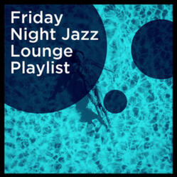 FRIDAY NIGHT Jazz Lounge Playlist(Smoothnotes/ Toffee Tune Records 2019) w/ Marta Raviglia 4tet