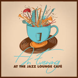 AN EVENING AT THE JAZZ LOUNG CAFE' (Stellar Productions 2017 w/ Marta Raviglia 4tet)