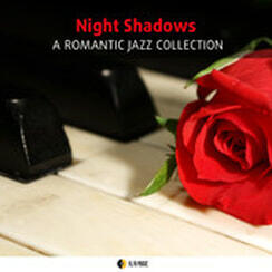 NIGHT SHADOWS - A Romantic Jazz Collection (Alfa Music 2013 w/ Marta Raviglia 4tet)