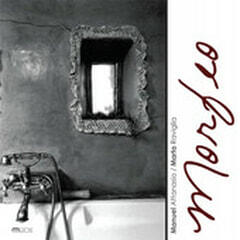 MORFEO - Attanasio, Raviglia (Monk Records 2010 - Executive Producer)