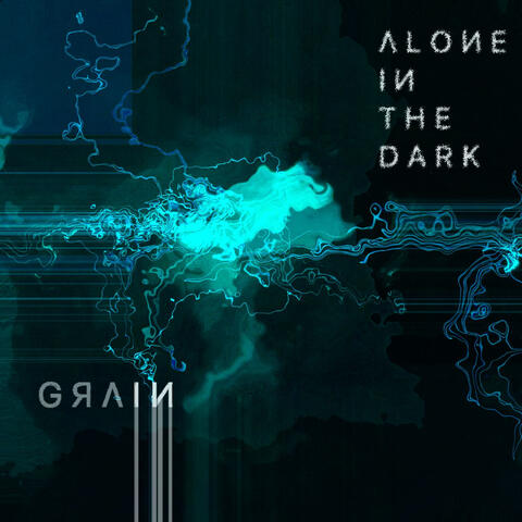 Grain - Alone in the Dark (Ditto Music 2026 - Prod, Mix, Master)